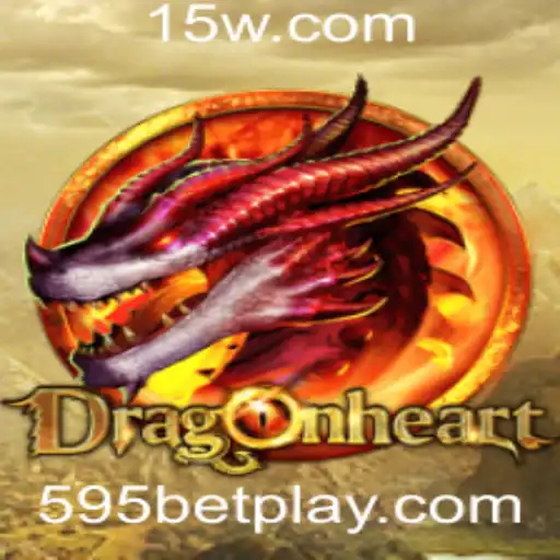 Explorando o Mundo de Aventuras de DragonHeart: O Jogo Estratégico que Conquista a Aposta '595 Bet'