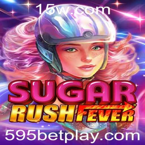 Descubra o Fascinante Mundo de SugarRushFever com '595 Bet'
